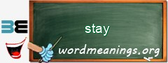 WordMeaning blackboard for stay